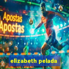 elizabeth pelada